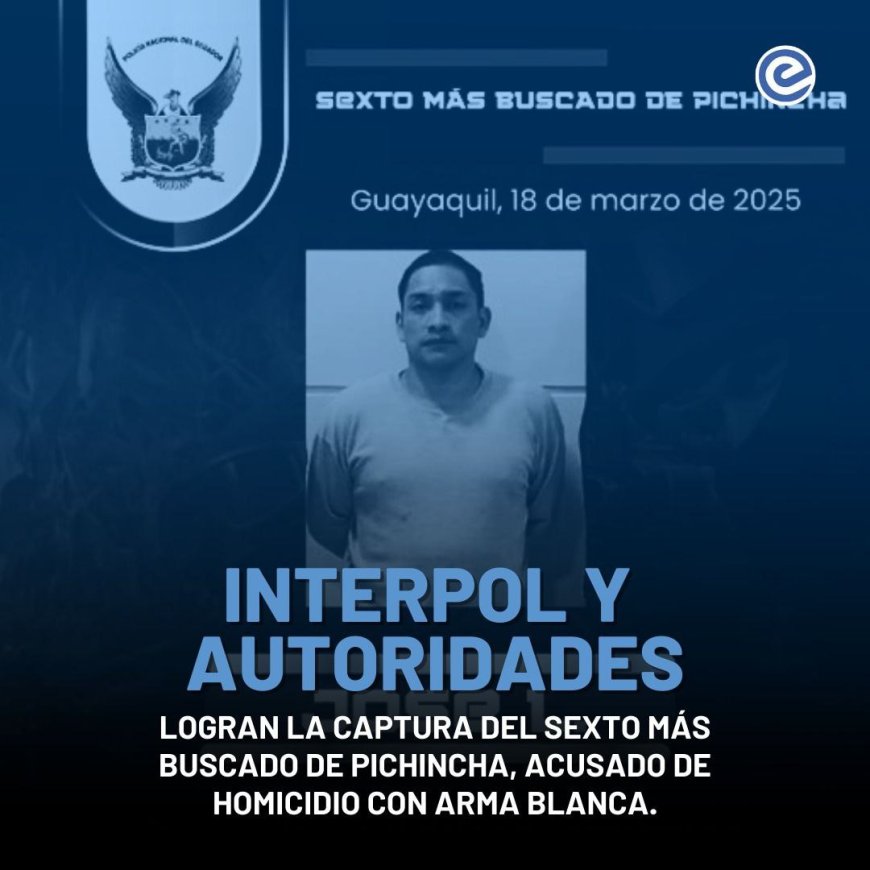 🔵 Capturado en Guayaquil el sexto más buscado por asesinato